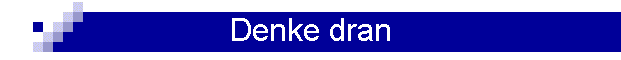 Denke dran