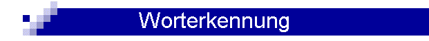 Worterkennung